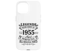 Legends Were Born In 1955 Aged Perfectly All Original Parts Custodia per iPhone 15