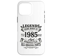 Legends Were Born In 1985 Aged Perfectly All Original Parts Custodia per iPhone 16 Pro Max