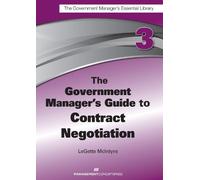 Legette McIntyr The Government Manager's Guide to Contract Negotiati (Tascabile)