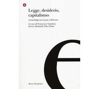 Legge, desiderio, capitalismo. L'anti-Edipo tra Lacan e Deleuze