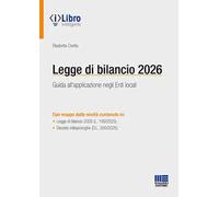 Legge di bilancio 2026. Guida all'applicazione negli enti locali. Con iLibro