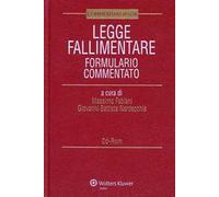 Legge fallimentare. Formulario commentato. Con CD-ROM