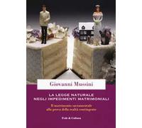 Legge naturale e impedimenti matrimoniali. Il matrimonio sacramentale alla prova della realtà contingente
