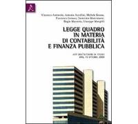 Legge quadro in materia di contabilità e finanza pubblica. Atti dell'Incontro di studio (Bari, 19 ottobre 2009)