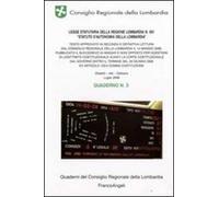 Legge statutaria della Regione Lombardia n. 001 «Statuto d'Autonomia della Lombardia». Quaderno. Vol. 3