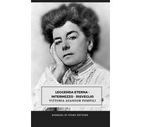 Leggenda eterna. Intermezzo. Risveglio