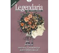 Leggendaria. AI Intelligenza artificiale (Vol. 168)
