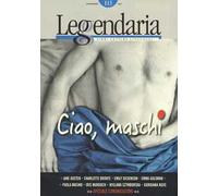 Leggendaria. Vol. 113: Ciao, maschi
