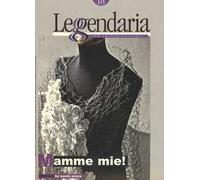 Leggendaria. Vol. 115: Mamme mie