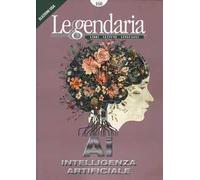 Leggendaria. Vol. 168: AI Intelligenza artificiale