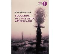 LEGGENDE DEL DESERTO AMERICANO - SHOUMATOFF ALEX - MONDADORI