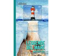 Leggende del mare. Ediz. integrale