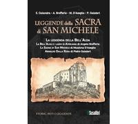 Leggende della Sacra di San Michele: La leggenda della Bell’Alda-La Bell’Alda e i laghi di Avigliana-La Sacra di San Michele-Arnaldo Dalla Rosa