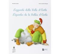 Leggende della Valle d'Aosta-Légendes de la Vallée d'Aoste - Scalise Rossella