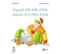 Leggende della Valle d'Aosta-Légendes de la Vallée d'Aoste - Scalise Rossella
