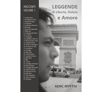 LEGGENDE DI LIBERTÀ, DOLORE E AMORE