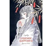 Leggende giapponesi. Japanese tales. Ediz. italiana e inglese