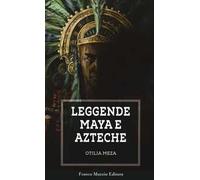 Leggende maya e azteche