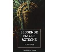 Leggende maya e azteche