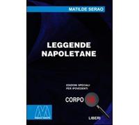 Leggende napoletane. Ediz. per ipovedenti - Serao Matilde