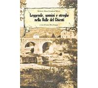Leggende uomini e streghe nella valle del Chienti. Nuova ediz.
