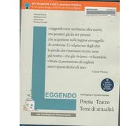 Leggendo. Antologia italiana. Poesia e teatro. Con antologia dei Promessi sposi. Per le Scuole superiori. Con e-book. Con espansione online