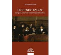 Leggendo Balzac. Cinque lezioni di diritto commerciale