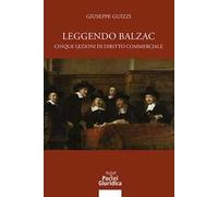Leggendo Balzac. Cinque lezioni di diritto commerciale