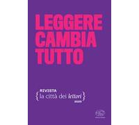 Leggere cambia tutto. La città dei lettori. Vol. 5