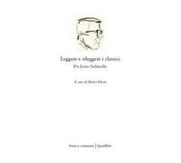 Leggere e rileggere i classici. Per Livio Sichirollo