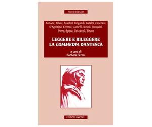 Leggere e rileggere la «Commedia» dantesca