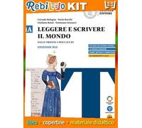 LEGGERE E SCRIVERE IL MONDO ED. BLU VOL.1A (9788858356005) - Libro Scolastico + Kit Scuola con Copertine Rebillo