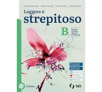Leggere è strepitoso. Per le Scuole superiori. Con e-book. Con espansione online. Poesia, teatro e temi di attualità (Vol. B)