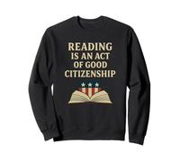 Leggere è Un atto di buona cittadinanza Amante dei Libri patriottici Felpa