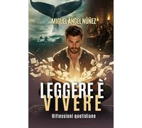 Leggere è vivere: Riflessioni quotidiane