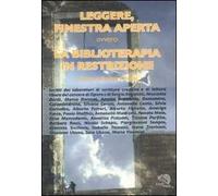 Leggere, finestra aperta ovvero la biblioterapia in restrizione