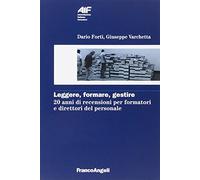 Leggere, formare, gestire. 20 anni di recensioni per formatori e direttori del personale