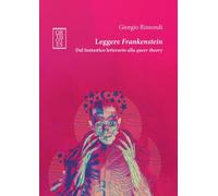 LEGGERE FRANKENSTEIN - Rimondi Giorgio - 2025 - Orthotes