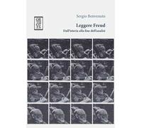 Leggere Freud. Dall'isteria alla fine dell'analisi