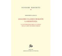 Leggere i classici durante la Resistenza. La letteratura greca e latina ne...
