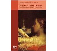 Leggere i sentimenti. Un percorso psicologico e letterario