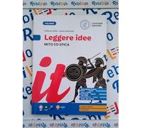 LEGGERE IDEE MITO ED EPICA - (9788858328439) + Materiali didattici - Rebillo