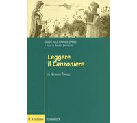 Leggere il «Canzoniere». Guide alle grandi opere [Paperback] [Sep 14, 2017] Tone