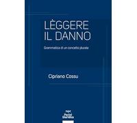 Leggere il danno. Grammatica di un concetto plurale