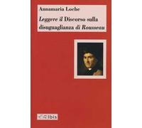 Leggere il «Discorso sulla disuguaglianza» di Rousseau