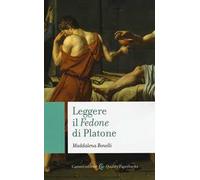 Leggere il «Fedone» di Platone