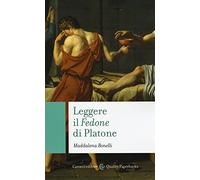 Leggere il «Fedone» di Platone