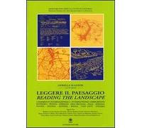 Leggere il paesaggio. Confronti internazionali. Ediz. italiana e inglese