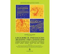 Leggere il paesaggio. Confronti internazionali. Ediz. italiana e inglese