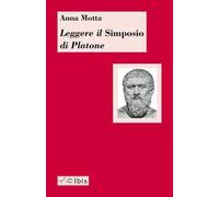Leggere il «Simposio» di Platone